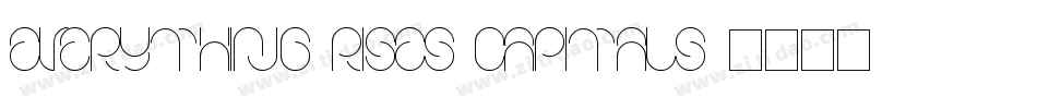 Everything RISES Capitals字体转换